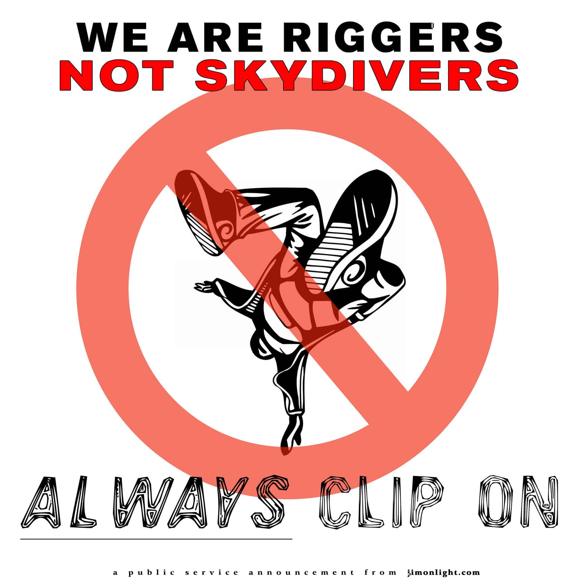 RIGGERS-NOT-SKYDIVERS