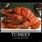 turkey-bacon-thanksgiving-yum-better-demotivational-poster-1259968697